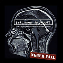 Stimmen im Kopf - Die Abgründe der menschlichen Psyche 15.11.2026 Kultur- und Kommunikationszentrum Pavillon
